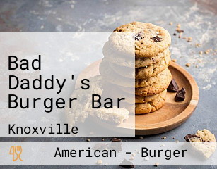 Bad Daddy's Burger Bar