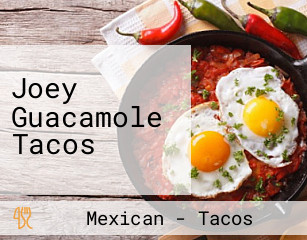 Joey Guacamole Tacos