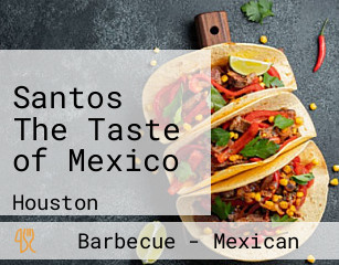 Santos The Taste of Mexico