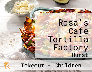 Rosa's Cafe Tortilla Factory