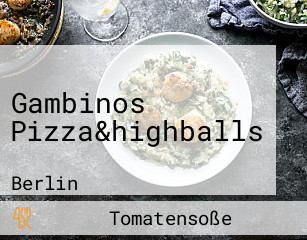 Gambinos Pizza&highballs