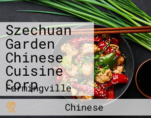 Szechuan Garden Chinese Cuisine Corp