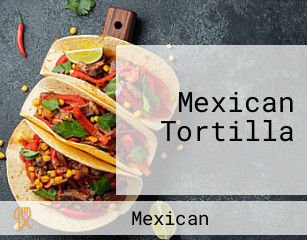 Mexican Tortilla