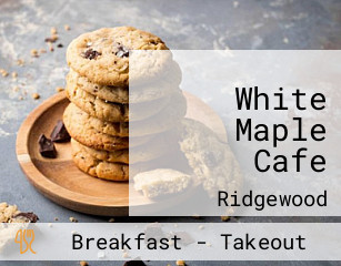 White Maple Cafe