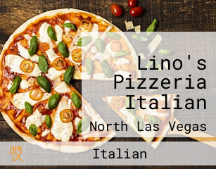 Lino's Pizzeria Italian