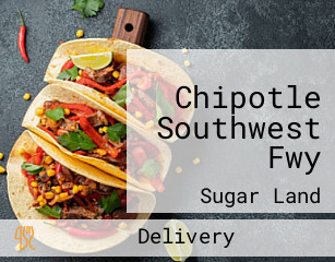 Chipotle Southwest Fwy