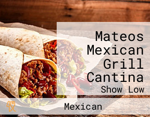 Mateos Mexican Grill Cantina