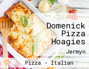 Domenick Pizza Hoagies