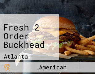 Fresh 2 Order Buckhead