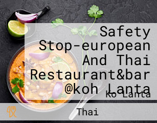 Safety Stop-european And Thai Restaurant&bar @koh Lanta