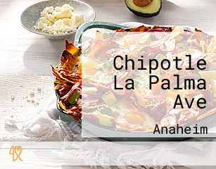 Chipotle La Palma Ave