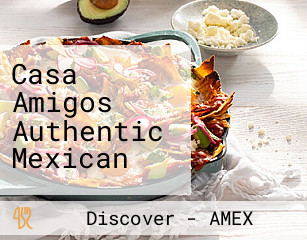 Casa Amigos Authentic Mexican