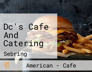 Dc's Cafe And Catering