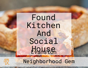 Found Kitchen And Social House