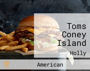 Toms Coney Island