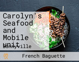 Carolyn's Seafood and Mobile unit