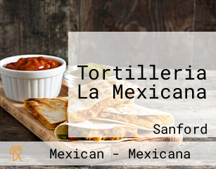 Tortilleria La Mexicana