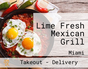 Lime Fresh Mexican Grill