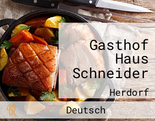 Gasthof Haus Schneider