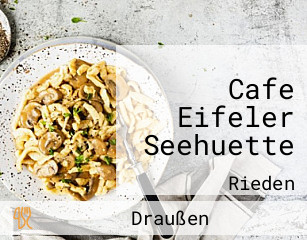 Cafe Eifeler Seehuette