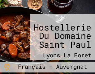 Hostellerie Du Domaine Saint Paul