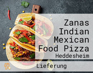 Zanas Indian Mexican Food Pizza
