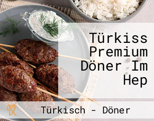 Türkiss Premium Döner Im Hep