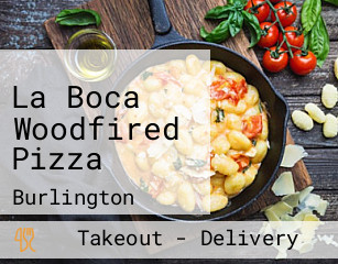 La Boca Woodfired Pizza