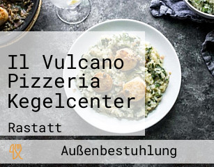 Il Vulcano Pizzeria Kegelcenter