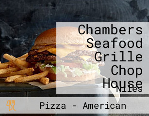 Chambers Seafood Grille Chop House