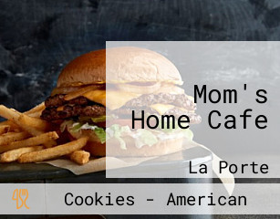 Mom's Home Cafe