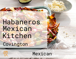 Habaneros Mexican Kitchen