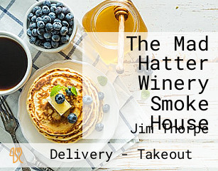 The Mad Hatter Winery Smoke House