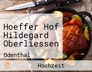 Hoeffer Hof Hildegard Oberliessen