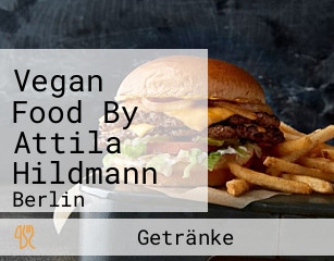 Vegan Food By Attila Hildmann
