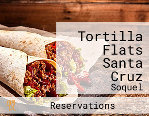 Tortilla Flats Santa Cruz