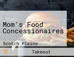 Mom's Food Concessionaires