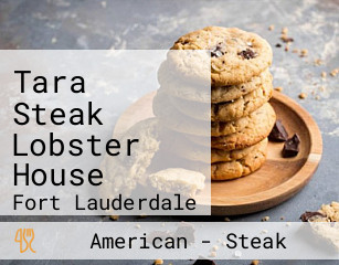Tara Steak Lobster House
