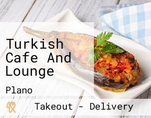 Turkish Cafe And Lounge