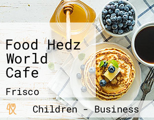 Food Hedz World Cafe
