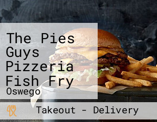 The Pies Guys Pizzeria Fish Fry