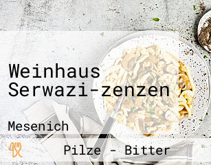 Weinhaus Serwazi-zenzen