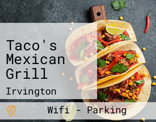 Taco's Mexican Grill