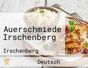 Auerschmiede Irschenberg