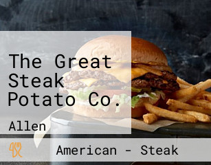 The Great Steak Potato Co.