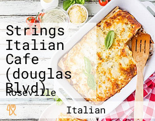 Strings Italian Cafe (douglas Blvd)