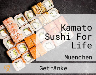 Kamato Sushi For Life