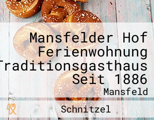Mansfelder Hof Ferienwohnung Traditionsgasthaus Seit 1886