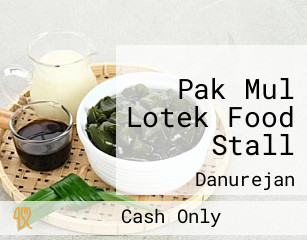 Pak Mul Lotek Food Stall