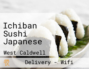 Ichiban Sushi Japanese